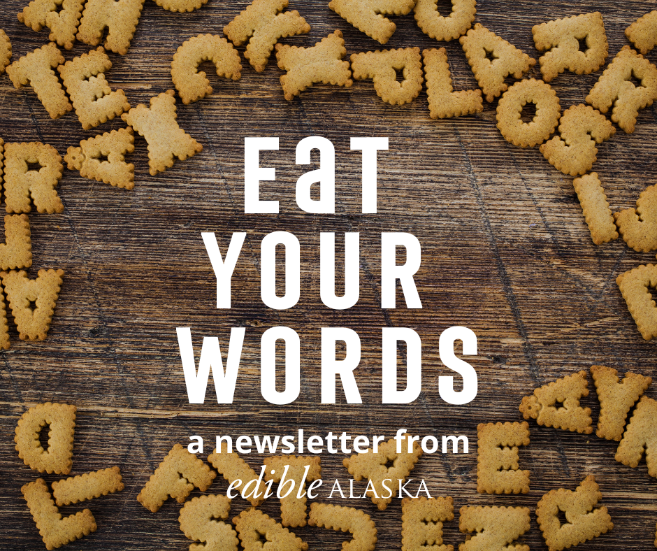 eat-your-words-edible-alaska